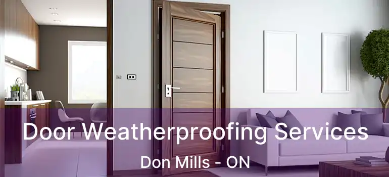  Door Weatherproofing Services Don Mills - ON
