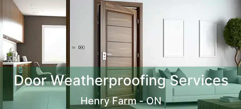  Door Weatherproofing Services Henry Farm - ON