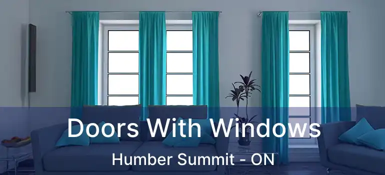  Doors With Windows Humber Summit - ON