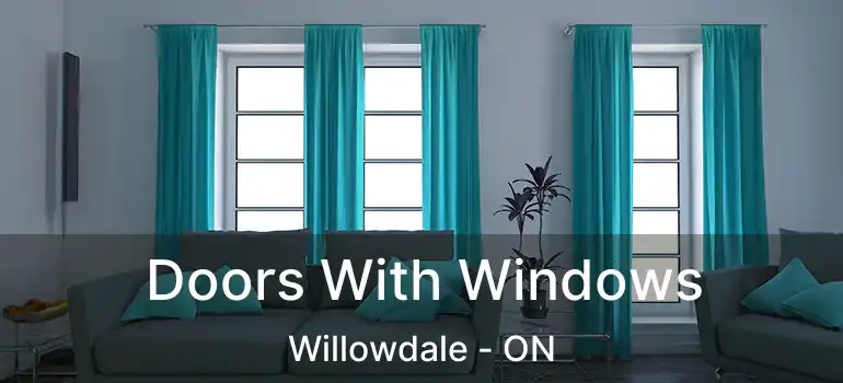  Doors With Windows Willowdale - ON