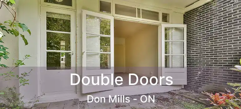  Double Doors Don Mills - ON