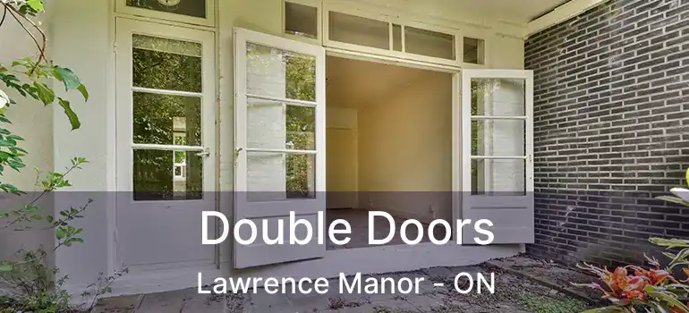  Double Doors Lawrence Manor - ON