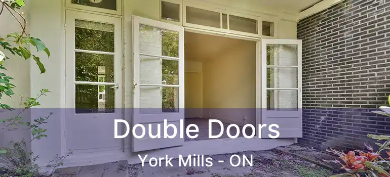  Double Doors York Mills - ON