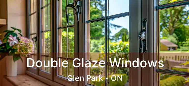  Double Glaze Windows Glen Park - ON