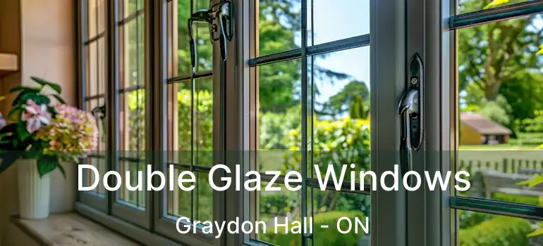  Double Glaze Windows Graydon Hall - ON