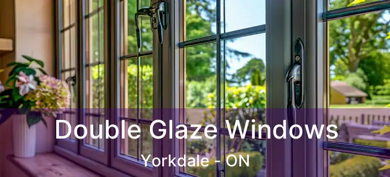  Double Glaze Windows Yorkdale - ON