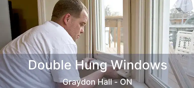  Double Hung Windows Graydon Hall - ON