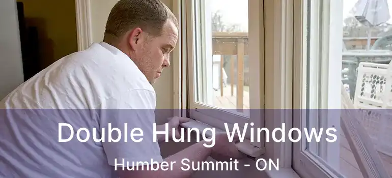  Double Hung Windows Humber Summit - ON
