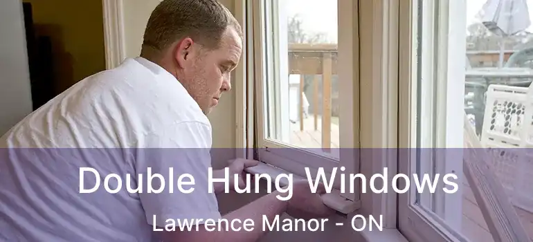  Double Hung Windows Lawrence Manor - ON