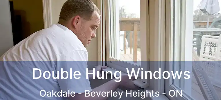  Double Hung Windows Oakdale - Beverley Heights - ON
