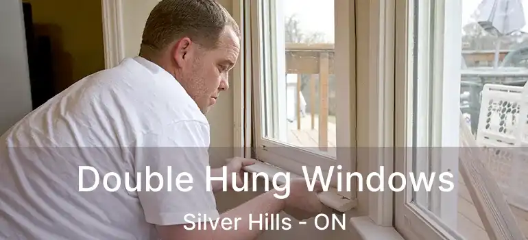  Double Hung Windows Silver Hills - ON