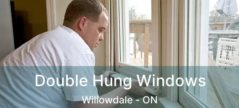  Double Hung Windows Willowdale - ON