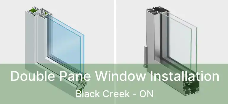  Double Pane Window Installation Black Creek - ON