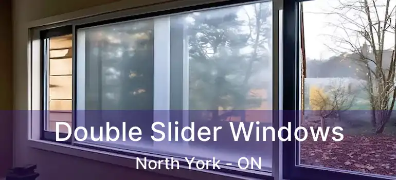  Double Slider Windows North York - ON