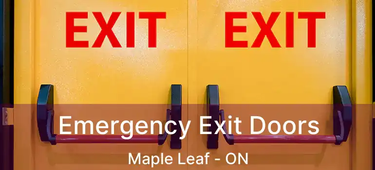  Emergency Exit Doors Maple Leaf - ON