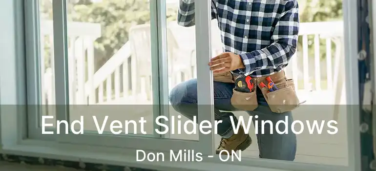 End Vent Slider Windows Don Mills - ON