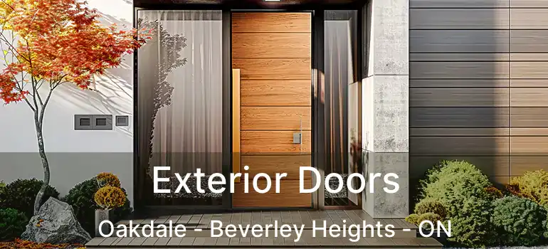  Exterior Doors Oakdale - Beverley Heights - ON