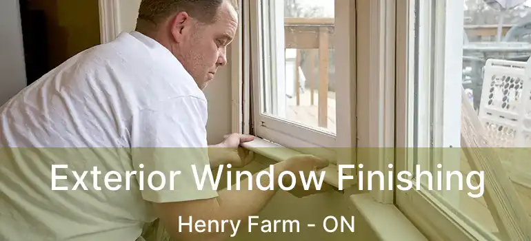  Exterior Window Finishing Henry Farm - ON