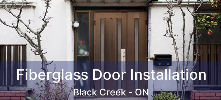  Fiberglass Door Installation Black Creek - ON