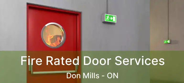  Fire Rated Door Services Don Mills - ON
