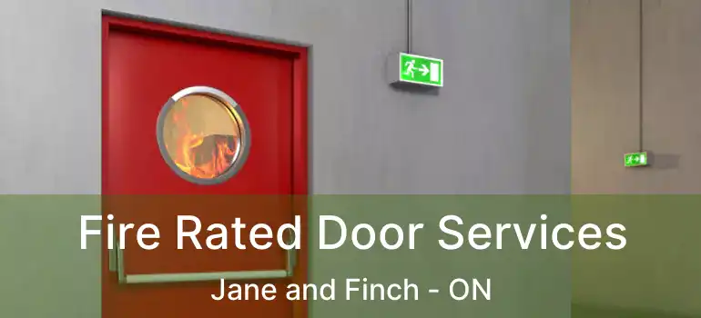  Fire Rated Door Services Jane and Finch - ON