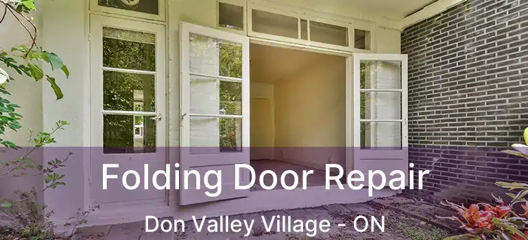  Folding Door Repair Don Valley Village - ON