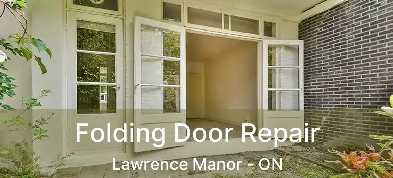  Folding Door Repair Lawrence Manor - ON