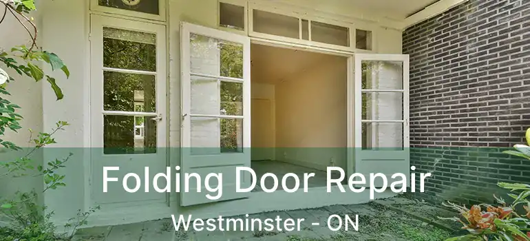  Folding Door Repair Westminster - ON