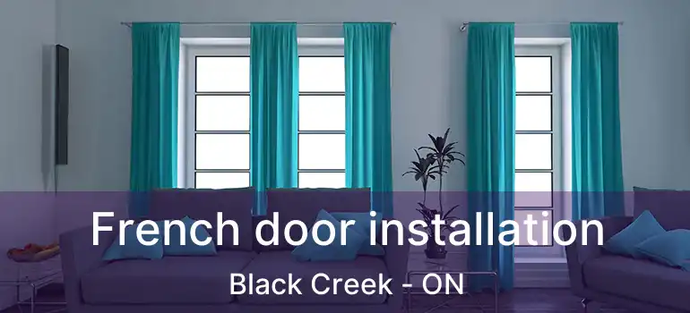  French door installation Black Creek - ON
