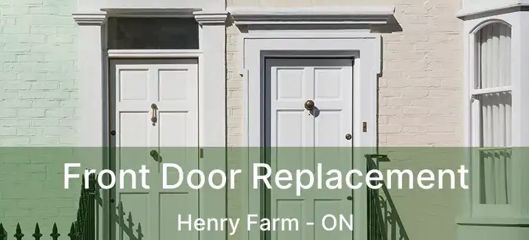  Front Door Replacement Henry Farm - ON