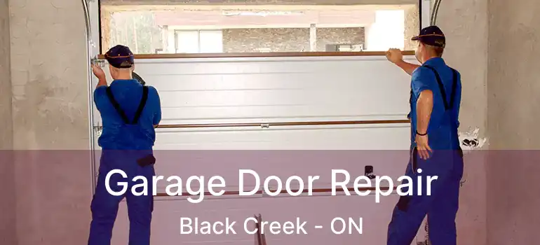  Garage Door Repair Black Creek - ON