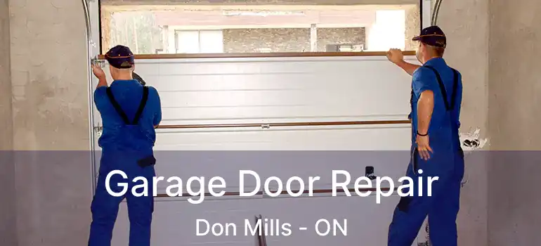  Garage Door Repair Don Mills - ON