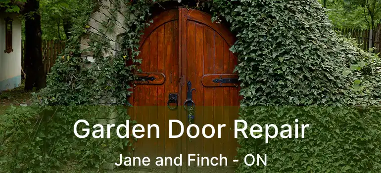  Garden Door Repair Jane and Finch - ON