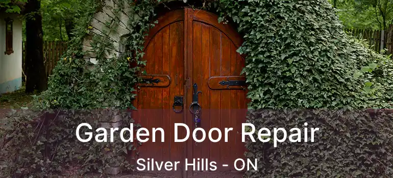  Garden Door Repair Silver Hills - ON