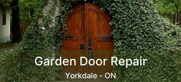  Garden Door Repair Yorkdale - ON