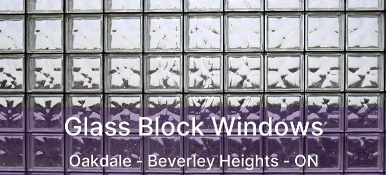  Glass Block Windows Oakdale - Beverley Heights - ON