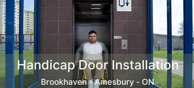  Handicap Door Installation Brookhaven - Amesbury - ON