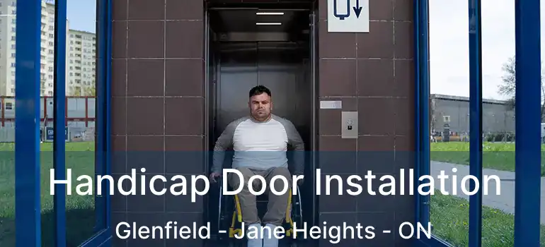  Handicap Door Installation Glenfield - Jane Heights - ON