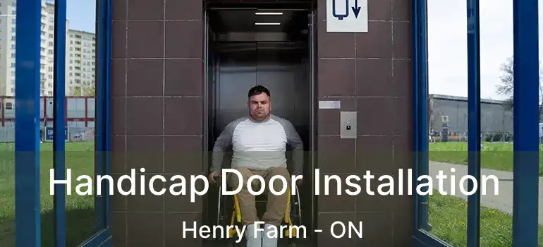  Handicap Door Installation Henry Farm - ON