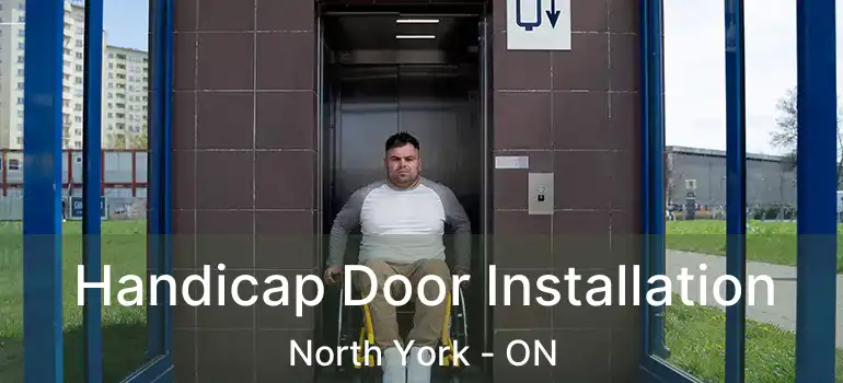  Handicap Door Installation North York - ON