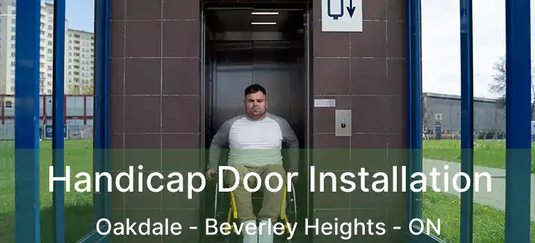  Handicap Door Installation Oakdale - Beverley Heights - ON