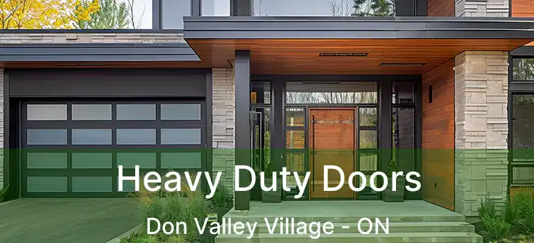  Heavy Duty Doors Don Valley Village - ON
