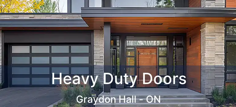  Heavy Duty Doors Graydon Hall - ON