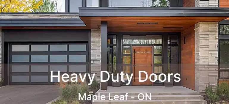  Heavy Duty Doors Maple Leaf - ON