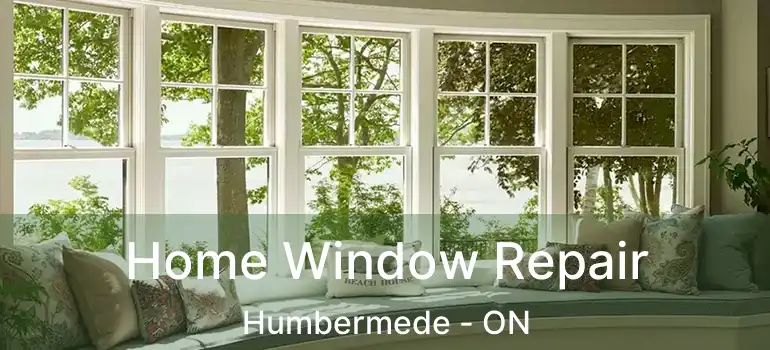  Home Window Repair Humbermede - ON