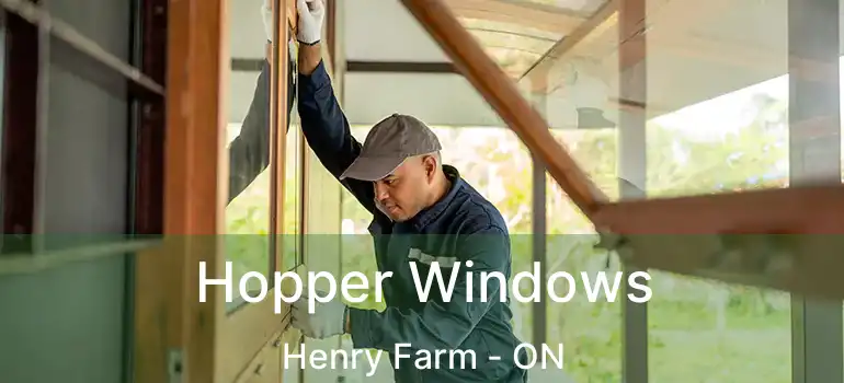 Hopper Windows Henry Farm - ON
