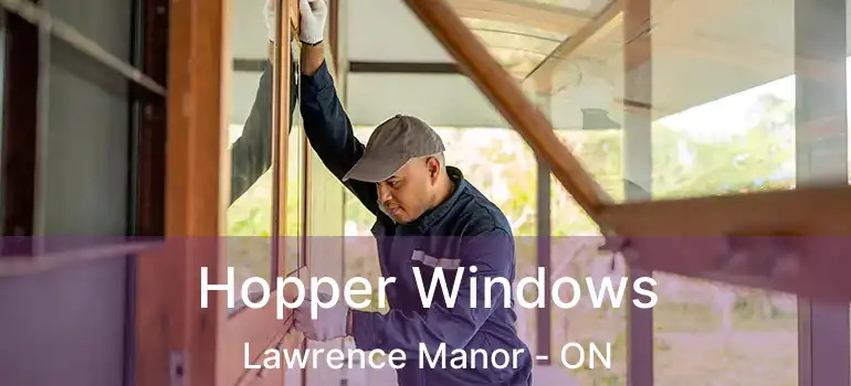  Hopper Windows Lawrence Manor - ON