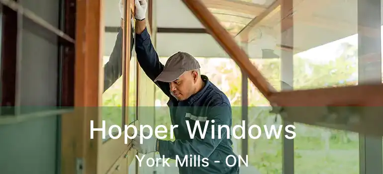  Hopper Windows York Mills - ON