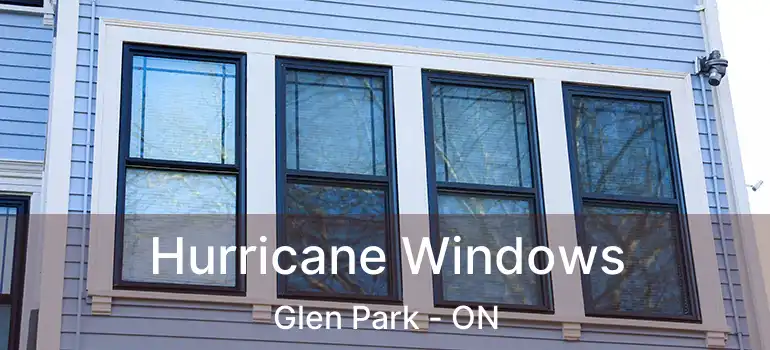  Hurricane Windows Glen Park - ON