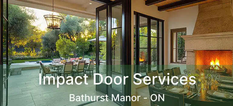  Impact Door Services Bathurst Manor - ON